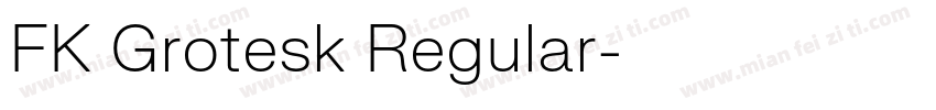 FK Grotesk Regular字体转换